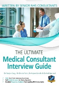 The Ultimate Medical Consultant Interview Guide - Dr Ranjna Garg