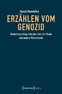 Erzählen vom Genozid - Gerald Manstetten