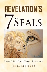 Revelation's 7 Seals -  Craig Beltrand