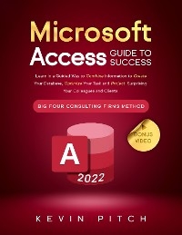 Microsoft Access Guide to Success - Kevin Pitch