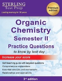 College Organic Chemistry Semester II - Streling Test Prep