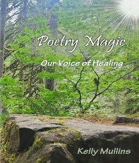 Poetry Magic - Kelly Mullins