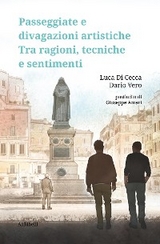 Passeggiate e divagazioni artistiche - Luca Di Cecca, Dario Vero