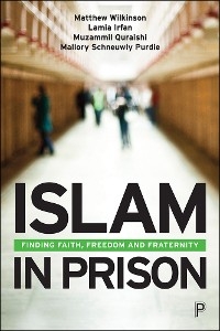 Islam in Prison -  Lamia Irfan,  Mallory Schneuwly Purdie,  Muzammil Quraishi,  Matthew Wilkinson