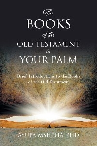 The Books of the Old Testament in Your Palm -  Mshelia  Ayuba