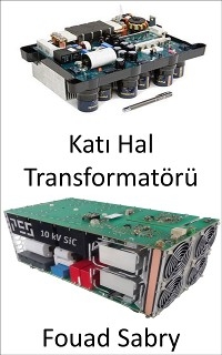 Katı Hal Transformatörü - Fouad Sabry