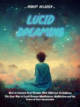 Lucid Dreaming - Robert Delozier