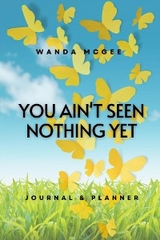 You Ain't Seen Nothing Yet -  Wanda McGee
