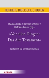 Vor allen Dingen: Das Alte Testament - 