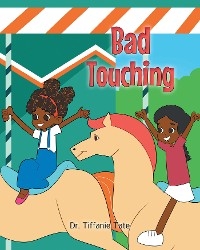 Bad Touching - Dr. Tiffanie Tate