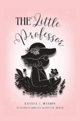 Little Professor -  Kaylea L. Harris