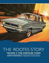 Rootes Story Vol 2 - The Chrysler Years -  Geoff Carverhill