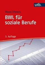 BWL für soziale Berufe -  Gabriele Moos,  André Peters