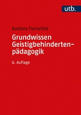 Grundwissen Geistigbehindertenpädagogik -  Barbara Fornefeld