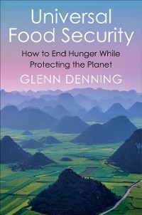 Universal Food Security - Glenn Denning