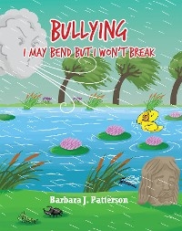 Bullying -  Barbara J. Patterson