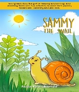 Sammy the Snail - Faiza Pirmohamed