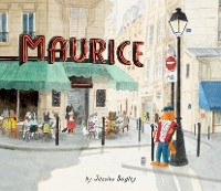 Maurice -  Jessixa Bagley