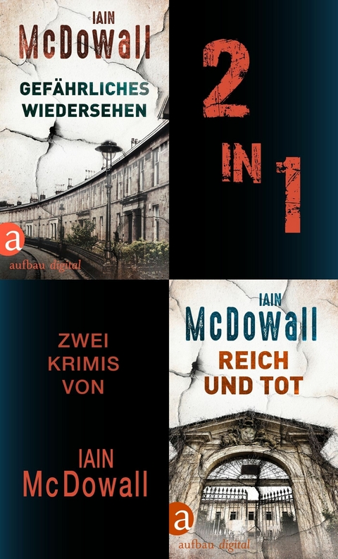 Gefährliches Wiedersehen & Reich und tot - Iain McDowall