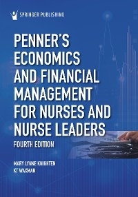 Penner's Economics and Financial Management for Nurses and Nurse Leaders - 