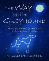 the Way of the Greyhound - Ginamarie Talford