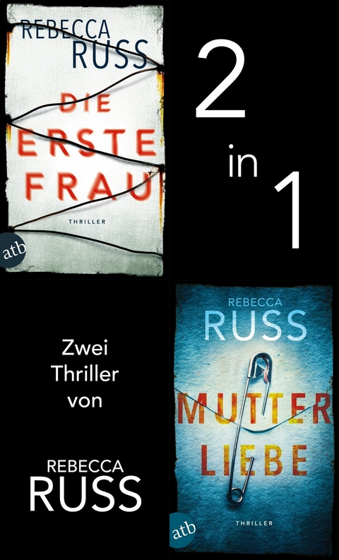 Die erste Frau & Mutterliebe -  Rebecca Russ