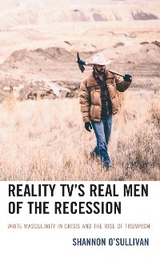 Reality TV's Real Men of the Recession -  Shannon O'Sullivan