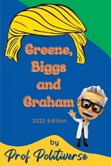 Greene, Biggs and Graham - Prof Politiverse