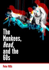 The Monkees, Head, and the 60s - Peter Mills