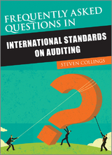 Frequently Asked Questions in International Standards on Auditing - Steven Collings