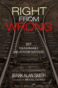 Right from Wrong -  Mark Alan Smith