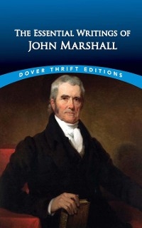 Essential Writings of John Marshall -  John Marshall