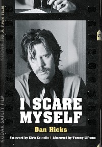 I Scare Myself -  Dan Hicks