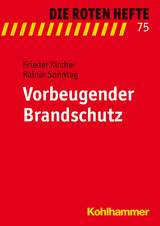 Vorbeugender Brandschutz - Frieder Kircher, Rainer Sonntag