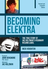 Becoming Elektra -  Mick Houghton