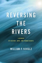 Reversing the Rivers -  William F. Schulz