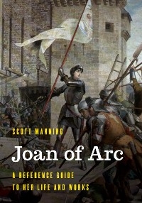 Joan of Arc -  Scott Manning