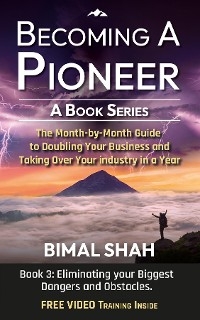 Becoming a Pioneer - A Book Series- Book 3 -  Bimal Shah