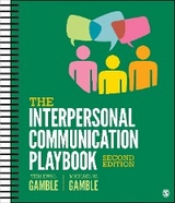 The Interpersonal Communication Playbook - Teri Kwal Gamble, Michael W. Gamble