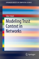 Modeling Trust Context in Networks -  Sibel Adali