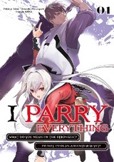 I Parry Everything: What Do You Mean I’m the Strongest? I’m Not Even an Adventurer Yet! (Manga) Volume 1 -  Nabeshiki