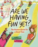 Are We Having Fun Yet? - Maria Birmingham