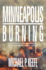 Minneapolis Burning - Michael P. Keefe