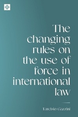 The changing rules on the use of force in international law - Tarcisio Gazzini