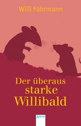 Der überaus starke Willibald - Willi Fährmann