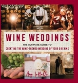 Wine Weddings -  Amy LaBelle