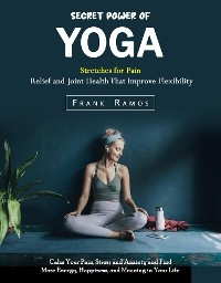 Secret Power of Yoga - Frank Ramos