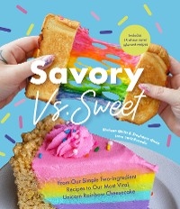 Savory vs. Sweet -  Shalean Ghitis,  Stephanie Ghitis