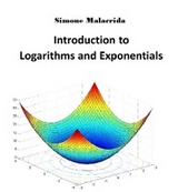 Introduction to Logarithms and Exponentials - Simone Malacrida