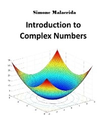 Introduction to Complex Numbers - Simone Malacrida